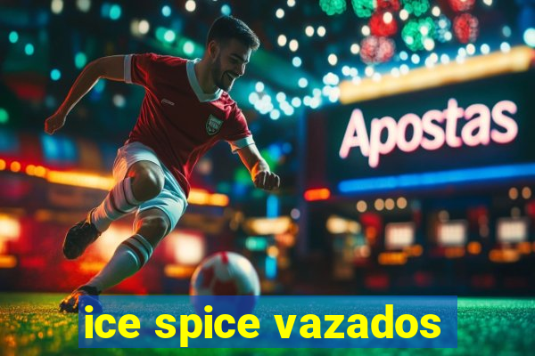 ice spice vazados